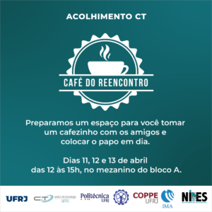 Café do Reencontro @ Centro de Tecnologia da UFRJ