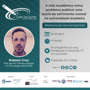 A vida acadêmica como um problema político: uma teoria do sofrimento mental na universidade brasileira @ Canal do Centro de Tecnologia no YouTube