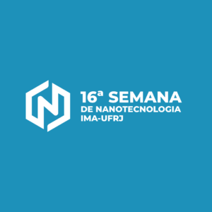 16ª Semana Nacional de Nanotecnologia